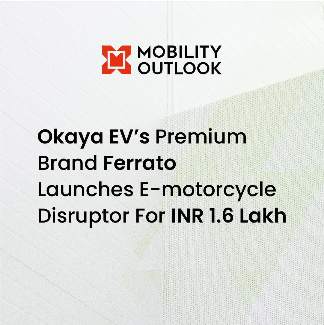 Okaya EV’s Premium Brand Ferrato Launches E-motorcycle Disruptor For INR 1.6 Lakh